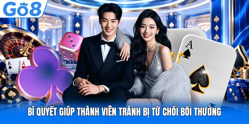 Bí quyết giúp thành viên tránh bị từ chối bồi thường Bí quyết giúp thành viên tránh bị từ chối bồi thường